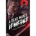 A Dead Man's Vengeance