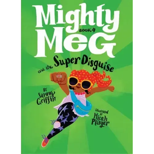 Mighty Meg 4: Mighty Meg and the Super Disguise