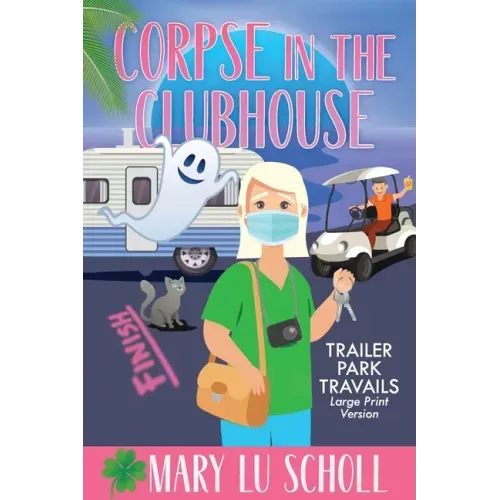 Corpse in the Clubhouse: Book 6