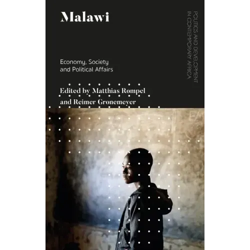 Malawi: Economy, Society and Political Affairs