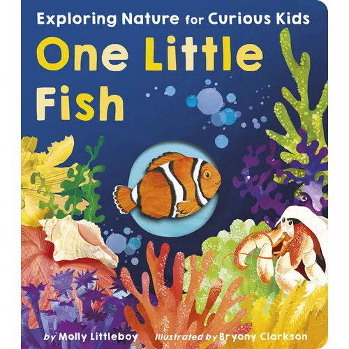 One Little Fish: Exploring Nature for Curious Kids