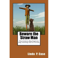 Beware the Straw Man: The Science Dog Explores Dog Training Fact & Fiction