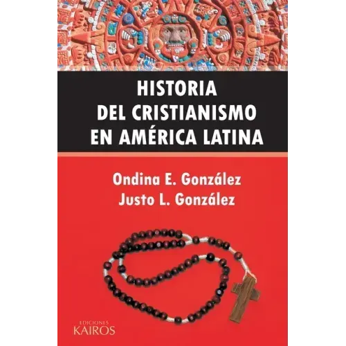 Historia del Cristianismo en América Latina