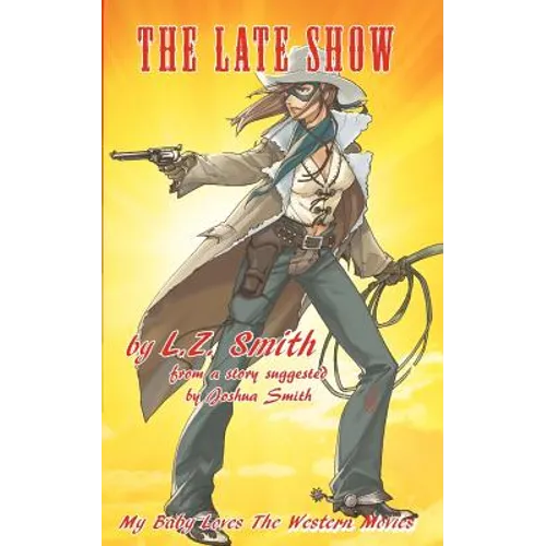 The Late Show: My Baby Loves the Western Movies
