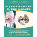 The DeFlame Diet to Stop your Joints, Muscles, and Bones from Rotting