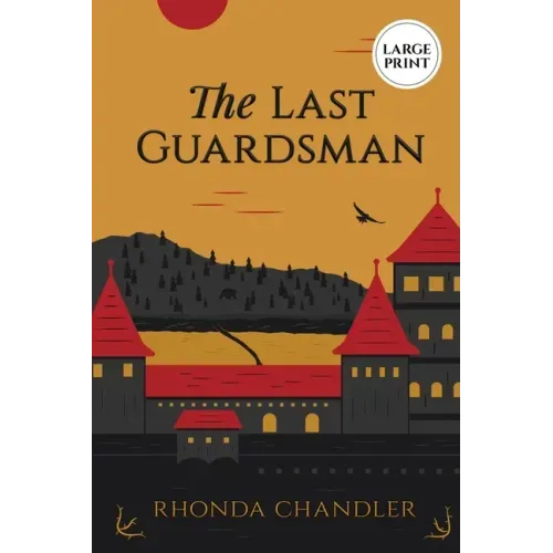 The Last Guardsman (Large Print Edition)