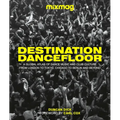 Destination Dancefloor: A Global Atlas of Dance Music and Club Culture from London to Tokyo, Chicago to