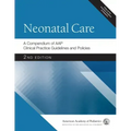 Neonatal Care: A Compendium of Aap Clinical Practice Guidelines and Policies