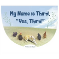 My Name is Third, "Yes, Third"