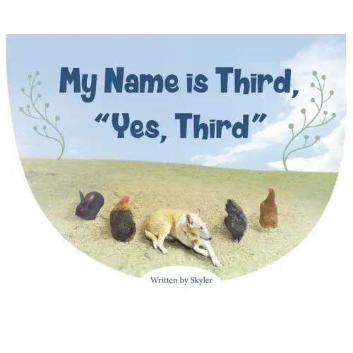 My Name is Third, "Yes, Third"