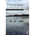 Prevention in Mental Health Care: Time for a new approach
