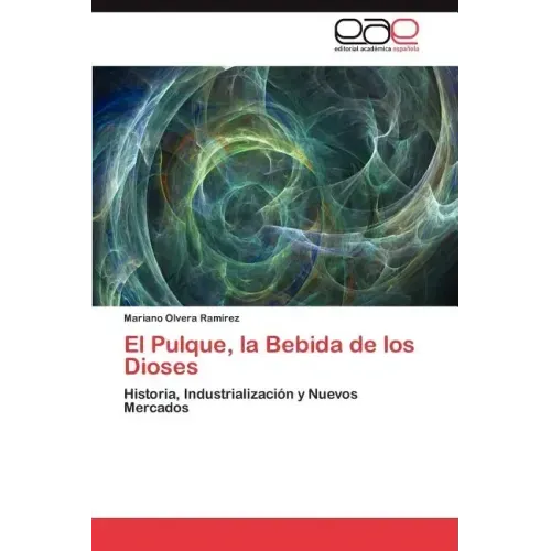 El Pulque, La Bebida de Los Dioses