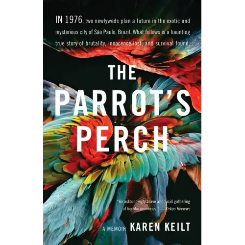 The Parrot's Perch: A Memoir
