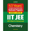 43 Years Chapterwise Topicwise Solved Papers (2021-1979) IIT JEE Chemistry
