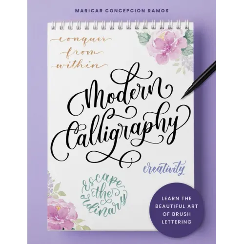 Modern Calligraphy: Learn the Beautiful Art of Brush Lettering