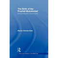 The Birth of the Prophet Muhammad: Devotional Piety in Sunni Islam