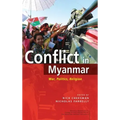 Conflict in Myanmar: War, Politics, Religion