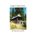 Oregon's Ghost Towns
