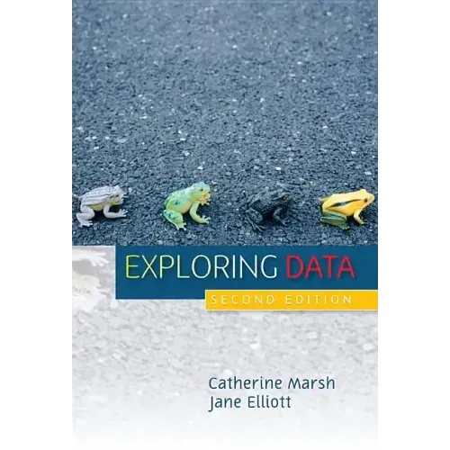 Exploring Data: An Introduction to Data Analysis for Social Scientists