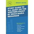 Study Guide to All Quiet on the Western Front by Erich Maria Remarque