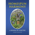 Homespun Harmony: A book of poetry