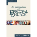 An Introduction to the Episcopal Church: Revised Edition