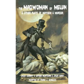 The Madwoman of Melun & Other Plays of Murder & Mayhem