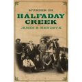 Murder on Halfaday Creek