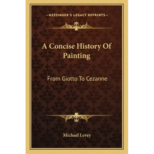 A Concise History Of Painting: From Giotto To Cezanne