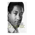 The Influential Legends of Soul Music: The Lives of Sam Cooke, Otis Redding, Marvin Gaye, Aretha Franklin, and Stevie Wonder