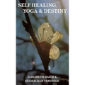 Self Healing, Yoga and Destiny