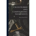 Crude Rubber and Compounding Ingredients