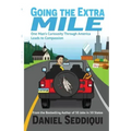 Going the Extra Mile - One Man's Curiosity Through America Leads to Compassion