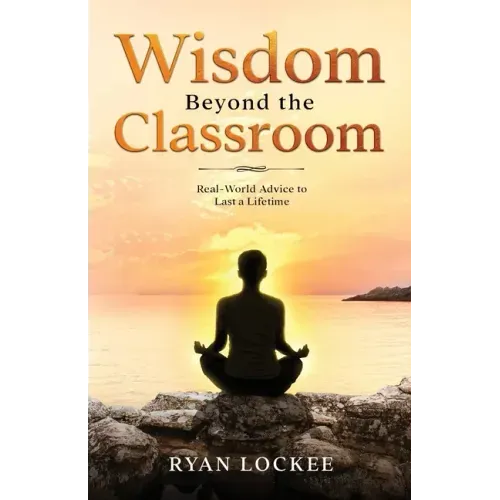 Wisdom Beyond the Classroom