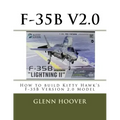 F-35b V2.0: How to build Kitty Hawk's F-35B Version 2.0 Model
