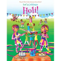 Let's Celebrate Holi! (Maya & Neel's India Adventure Series, Book 3)