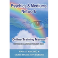 Psychics & Mediums Network - Online Training Manual: Distance Learning Project (DLP)