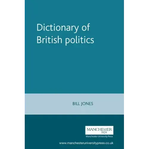 Dictionary of British Politics