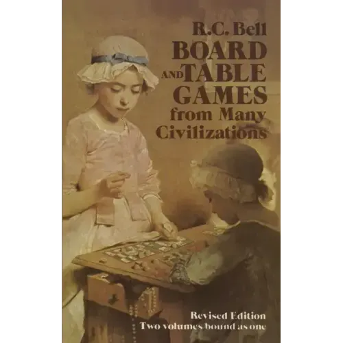 Board and Table Games from Many Civilizations