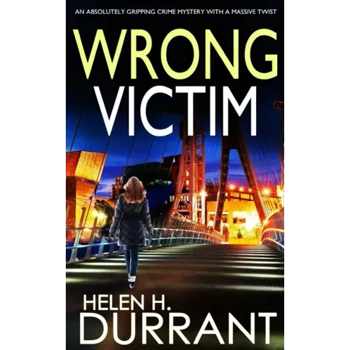 WRONG VICTIM an absolutely gripping crime mystery with a massive twist