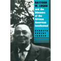 Rayford W. Logan and the Dilemma of the African American Intellectual