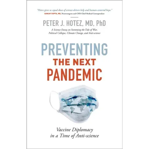 Preventing the Next Pandemic: Vaccine Diplomacy in a Time of Anti-Science