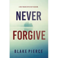Never Forgive (A May Moore Suspense Thriller-Book 5)