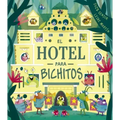 Hotel Para Bichitos, El