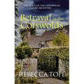 Betrayal in the Cotswolds: The Enthralling Cosy Crime Series