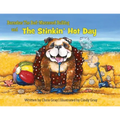 Barnabas The Bad-Mannered Bulldog and The Stinkin' Hot Day
