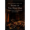 Signs of the Holy One: Liturgy, Ritual, and Expression of the Sacred