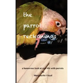 The Parrot Reckonings