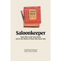 Saloonkeeper: Toots Shor in His Own Words And in the Words of Those Who Knew Him