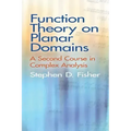 Function Theory on Planar Domains: A Second Course in Complex Analysis